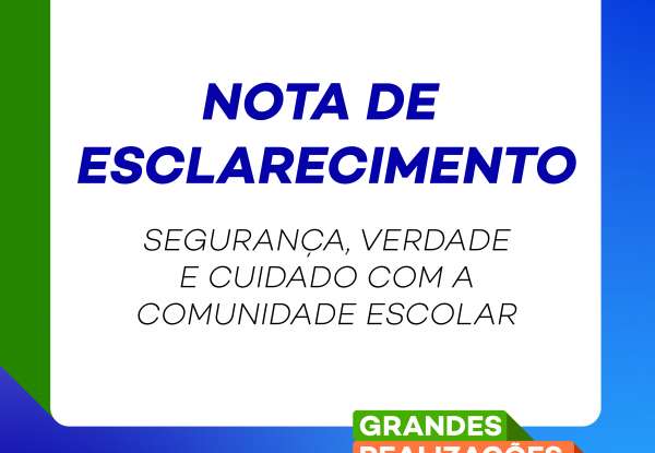 Nota Oficial – segurança, verdade e cuidado com nossa comunidade escolar
